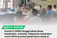 KOMISI IV DPRD JAMBI PANGGIL PIHAK DINKES JAMBI. Juwanda; Pelayanan Kesehatan Untuk SKTM Harus Tetap Dilanjutkan. FOTO : IST